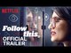 Follow This: From BuzzFeed and Netflix | Official Trailer [HD] | Netflix