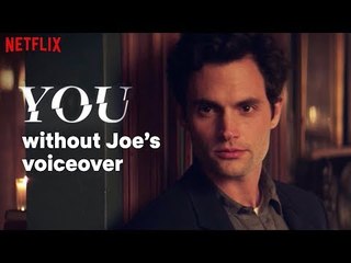 YOU Without Joe's Voiceover | No Narration | Netflix