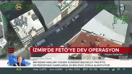 İzmir'de FETÖ'ye dev operasyon