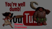 You are Well Dumb _ Moana Parody Song Disney Craziness Try not To Laugh Moana Ytp