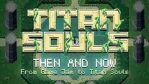 Titan Souls - Evolución