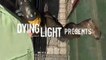 Dying Light - Epic Fails