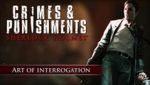 Sherlock Holmes: Crimes & Punishments - Interrogatorios