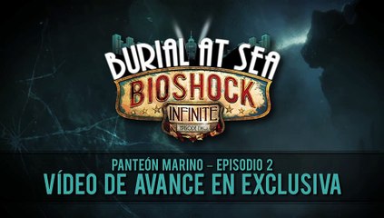 Bioshock Infinite - Panteón Marino Episodio 2
