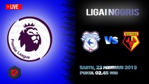 Jadwal Live Liga Inggris Cardiff City Vs Watford, Sabtu Pukul 02.45 WIB