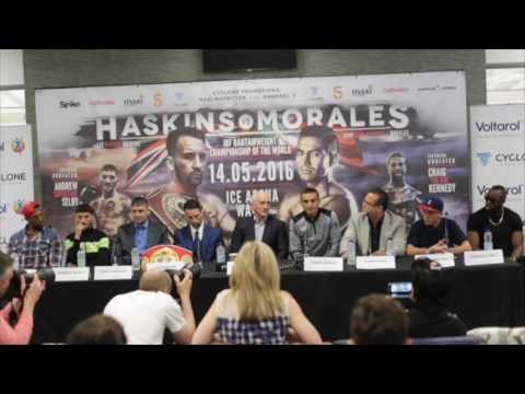 HASKINS v MORALES PRESS CONFERECE HIGHLIGHTS WITH ANDREW SELBY v LOUIE NORMAN / KENNEDY v DJEKO