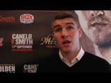 LIAM SMITH VOWS TO STOP CANELO , SLAMS NEGATIVE PRESS & SAYS BROOK HAS 'THE HARDER FIGHT' v GOLOVKIN