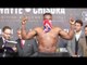 DILLIAN WHYTE v DERECK CHISORA - (COMPLETE) OFFICIAL WEIGH IN / JOSHUA v MOLINA