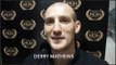 DERRY MATHEWS - 'AFTER I BEAT LUKE CAMPBELL I WANT THE WINNER OF ANTHONY CROLLA v JORGE LINARES'