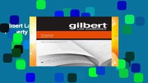 Gilbert Law Summary on Property (Gilbert Law Summaries)