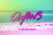 Claws - Teaser Saison 3