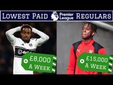 7 Lowest Paid Premier League Regulars
