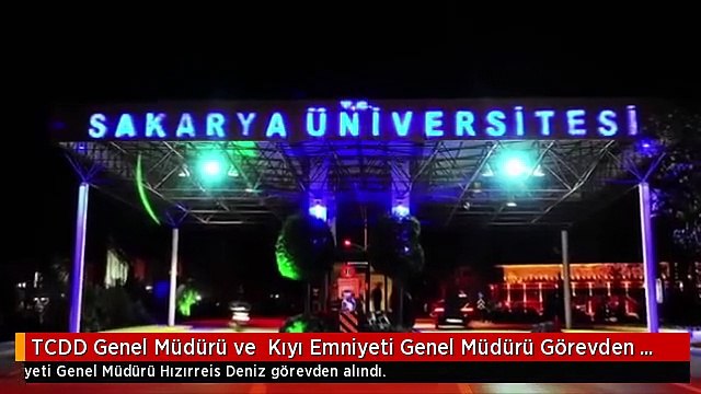 TCDD Genel Müdürü ve Kıyı Emniyeti Genel Müdürü Görevden Alındı