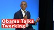 Barack Obama: 'If You're Confident About Your Sexuality, You Don't Need Eight Women Around You Twerking'