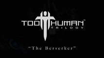 Too Human - Berserker
