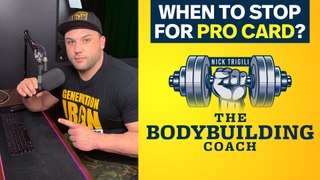 When Should You Stop Pursuing A Pro Card? | The Bodybuilding Coach
