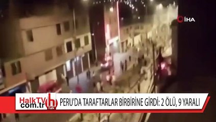 Peru'da taraftarlar birbirine girdi: 2 ölü, 9 yaralı