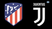 Champions League: Atlético de Madrid vs Juventus