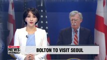 U.S. National Security Advisor John Bolton to visit South Korea this week: CNN