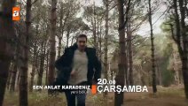 Sen Anlat Karadeniz 42. Bölüm Fragmanı