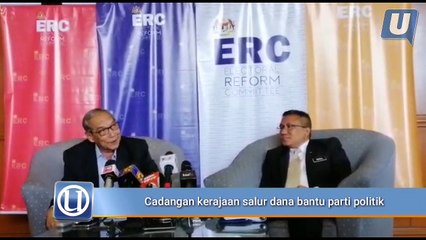 Cadangan kerajaan salur dana bantu parti politik