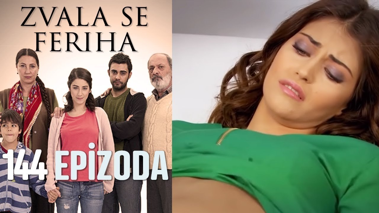 Zvala se Feriha - 144 Epizoda - Djevojka imena Feriha