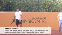 Nadal opens tennis academy in Mexico's Caribbean region