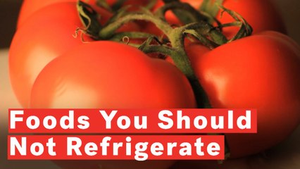 5 Foods You Should Stop Refrigerating