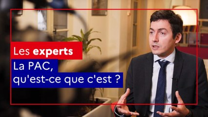 La PAC, qu'est ce que c'est ?