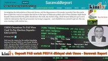 Deposit PAS untuk PRU14 dibiayai oleh Umno - Sarawak Report