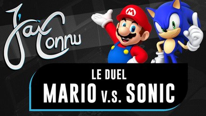 J'ai Connu... MARIO contre SONIC | CHRONIQUE