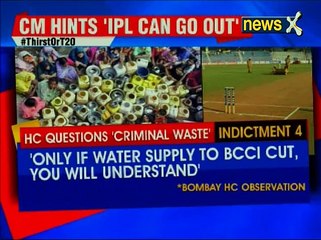 IPL vs Maharashtra drought_People are more important than IPL, HC tells Maharashtra government