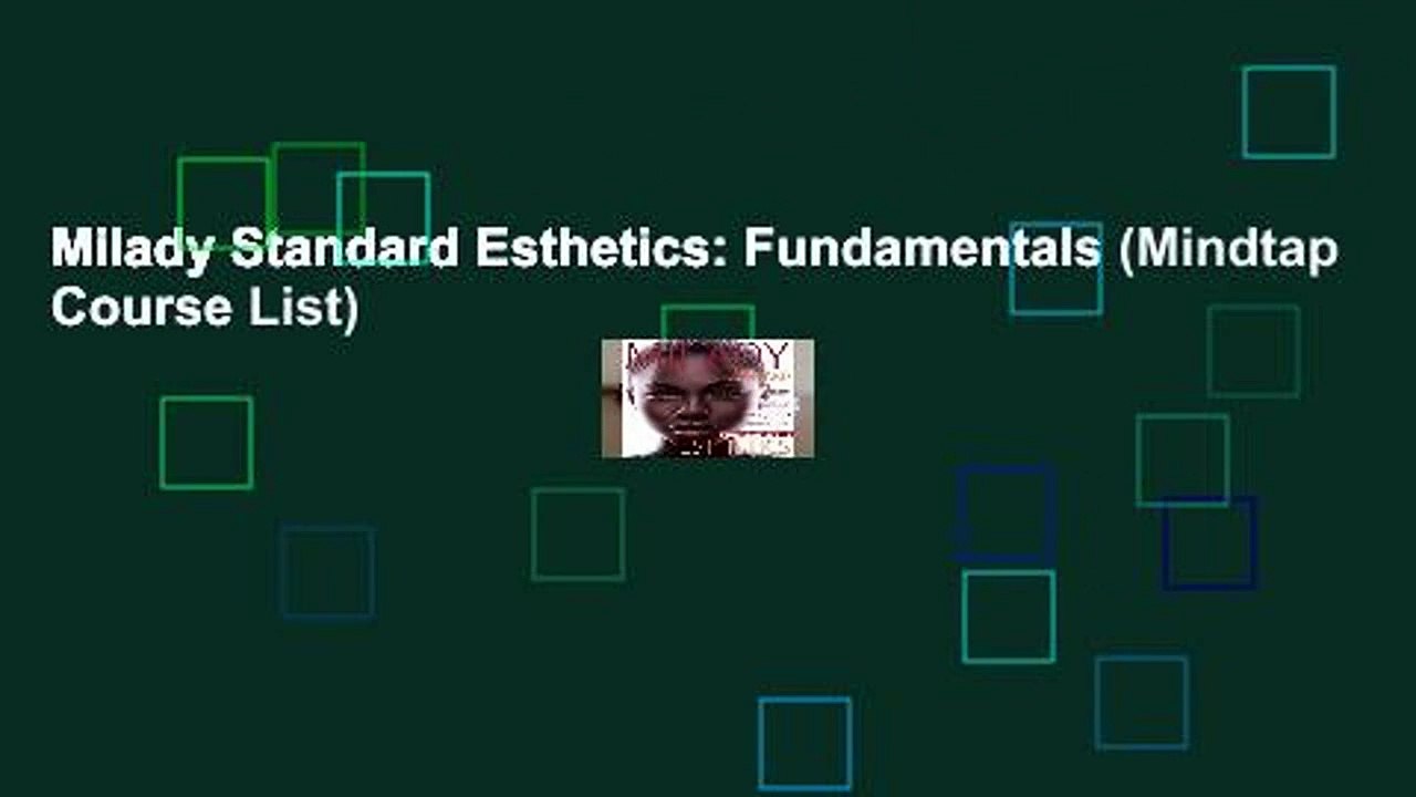 Milady Standard Esthetics: Fundamentals (Mindtap Course List)