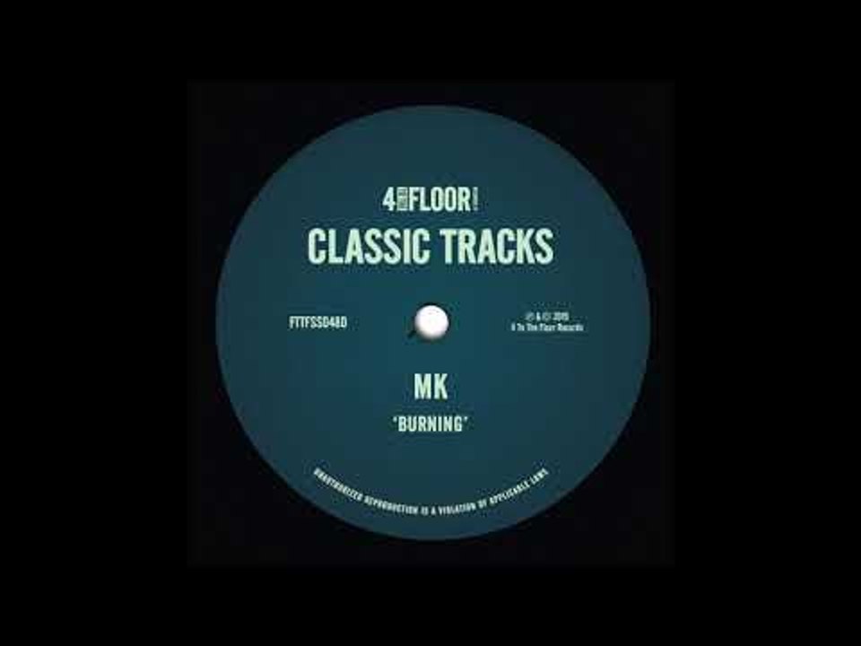 MK - Burning (Gump Remix)