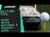 Golf Betting Tips: Saudi International and Phoenix Open