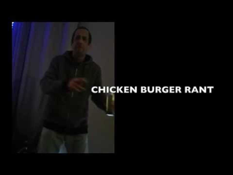 CHICKEN BURGER RANT!' - BILL THE PROGRAM MAN *UNCENSORED* EXPLAINS HIS CHICKEN BURGER DILEMA