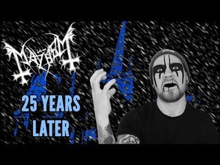 MAYHEM's "De Mysteriis Dom Sathanas" Turns 25 Years Old | Apocalyptic Anniversaries