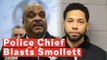 Angry Chicago Police Chief Blasts Jussie Smollett And The Media
