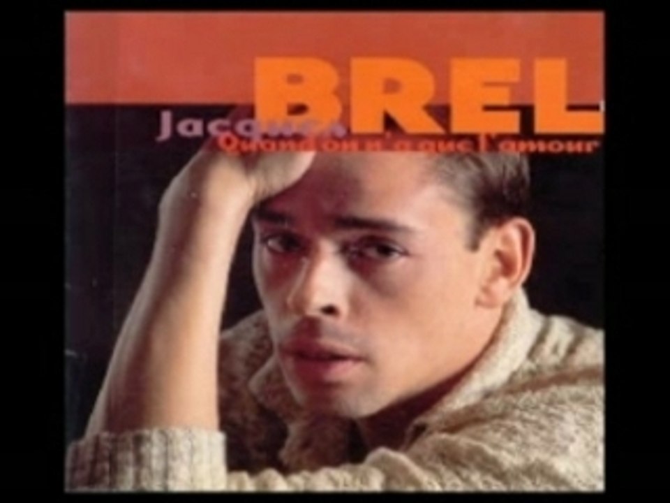 Jacques Brel - La quête