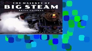 The Majesty of Big Steam