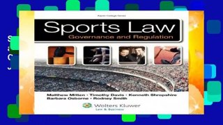 Sports Law: Governance and Regulation (Aspen College) by Matthew J Mitten
