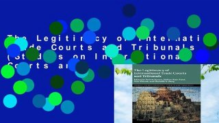 The Legitimacy of International Trade Courts and Tribunals (Studies on International Courts and