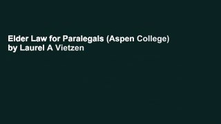 Elder Law for Paralegals (Aspen College) by Laurel A Vietzen