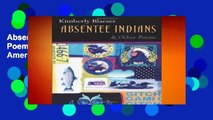 Absentee Indians and Other Poems (Native American) (Native American S.)