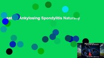 Beating Ankylosing Spondylitis Naturally