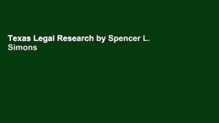 Texas Legal Research by Spencer L. Simons