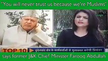 Former J & K Chief Minister Jaw Breaking Reply To Indians