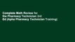 Complete Math Review for the Pharmacy Technician 3rd Ed (Apha Pharmacy Technician Training)