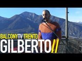 GILBERTO - NON E' UN PAESE PER JOVANOTTI (BalconyTV)
