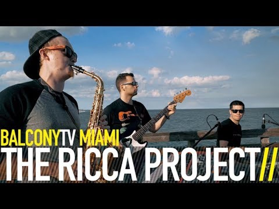 THE RICCA PROJECT - IN YOUR BONES (BalconyTV)